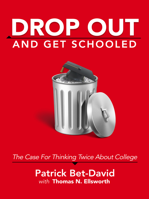 Title details for Drop Out and Get Schooled by Patrick Bet-David - Available